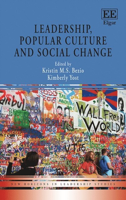 Kimberly Yost, Kristin M.S. Bezio - Leadership, Popular Culture and Social Change, E-bok