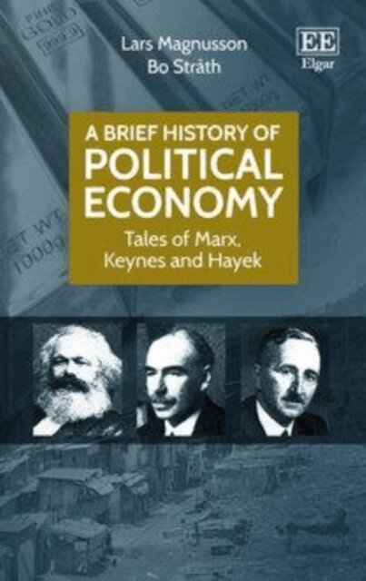 Bo Strath, Lars Magnusson - Brief History of Political Economy, E-bok