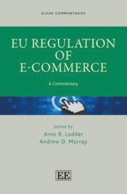 Andrew D. Murray, Arno R. Lodder - EU Regulation of E-Commerce, E-bok