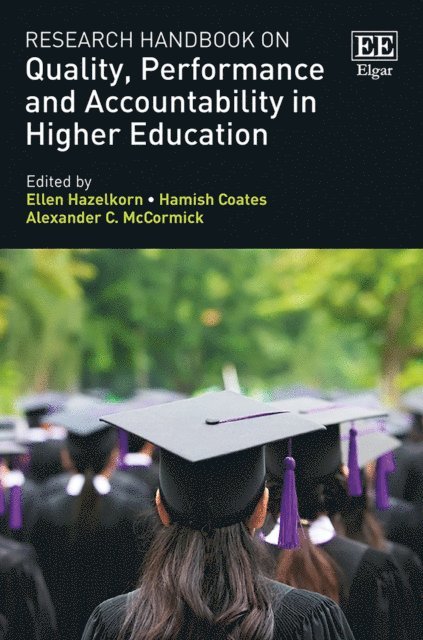 Alexander C. McCormick, Hamish Coates, Ellen Hazelkorn - Research Handbook on Quality, Performance and Accountability in Higher Education, E-bok