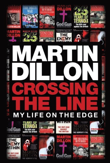 Martin Dillon - Crossing the Line, E-bok