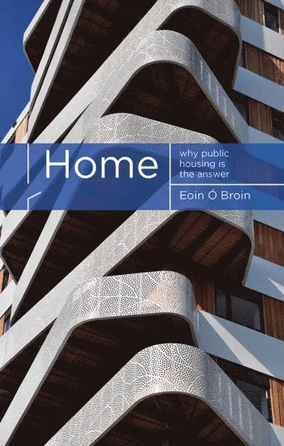 Eoin O Broin - Home, E-bok. Tillgänglighet: Lägg i varukorg