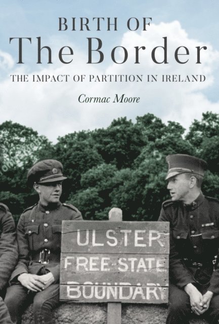 Cormac Moore - Birth of the Border, E-bok