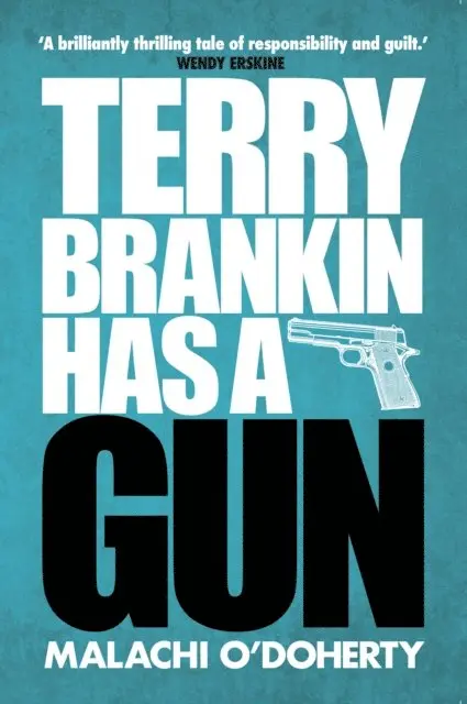 Malachi O'Doherty - Terry Brankin Has a Gun, E-bok. Tillgänglighet: Lägg i varukorg