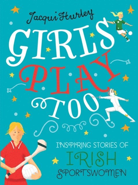Jacqui Hurley - Girls Play Too, E-bok. Tillgänglighet: Lägg i varukorg
