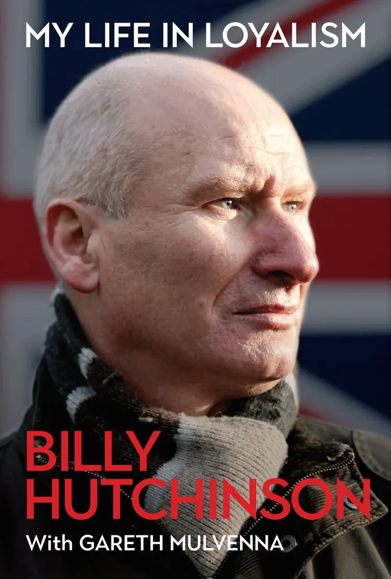 Billy Hutchinson, Gareth Mulvenna - My Life in Loyalism, Häftad. Tillgänglighet: Lägg i varukorg