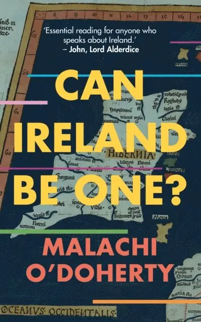 Malachi O'Doherty - Can Ireland Be One?, E-bok. Tillgänglighet: Lägg i varukorg