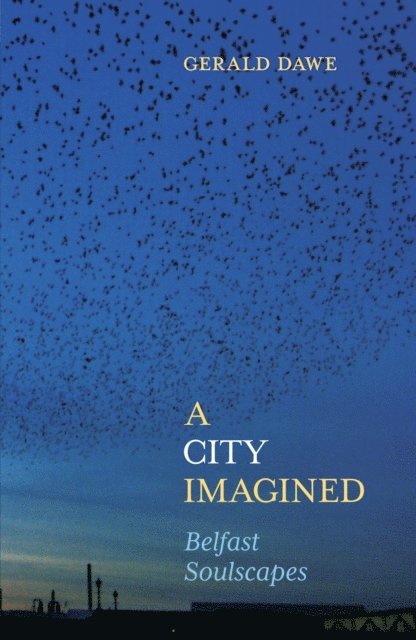 Gerald Dawe - City Imagined, E-bok