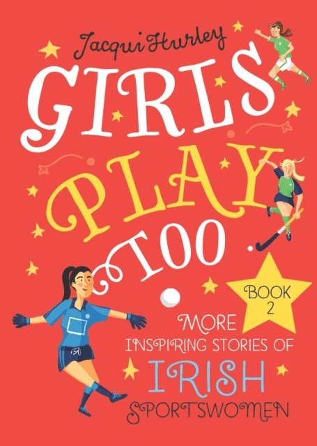 Jacqui Hurley - Girls Play Too: Book 2, E-bok. Tillgänglighet: Lägg i varukorg