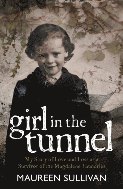Maureen Sullivan - Girl in the Tunnel, E-bok