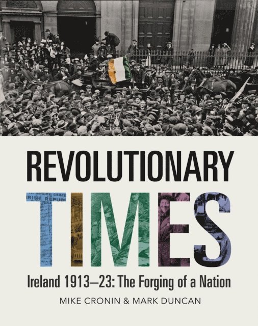 Mark Duncan, Mike Cronin - Revolutionary Times, E-bok