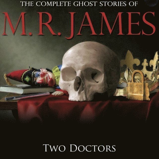 M.R James - Two Doctors, Ljudbok