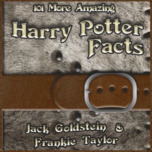 Jack Goldstein - 101 More Amazing Harry Potter Facts, Ljudbok