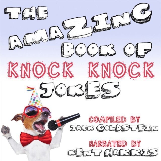 Jack Goldstein - Amazing Book of Knock Knock Jokes, Ljudbok