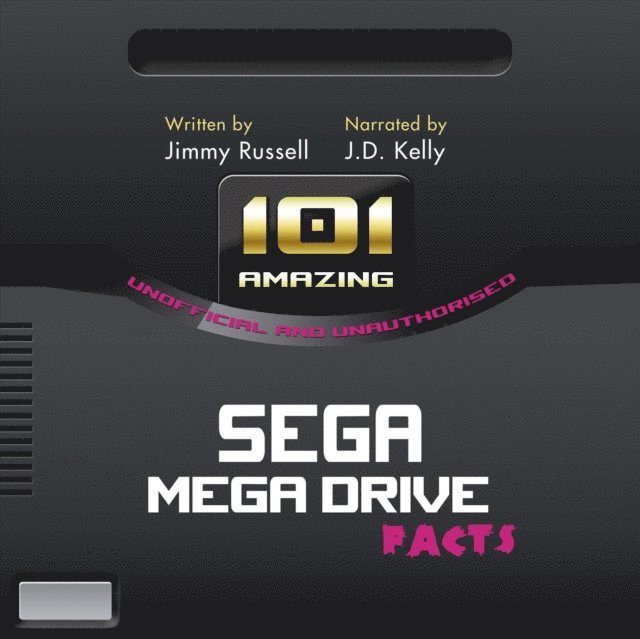 Jimmy Russell - 101 Amazing Facts about the Sega Mega Drive, Ljudbok. Tillgänglighet: Lägg i varukorg