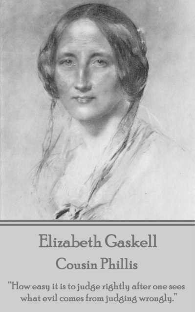 Elizabeth Gaskell - Cousin Phillis, E-bok