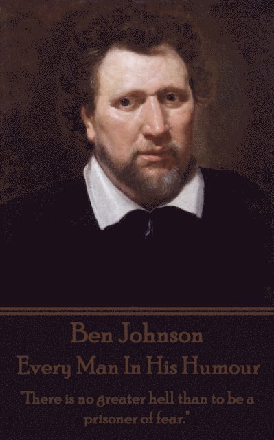 Ben Jonson - Every Man In His Humour, E-bok