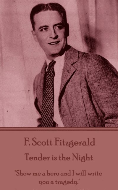 F. Scott Fitzgerald - Tender is the Night, E-bok