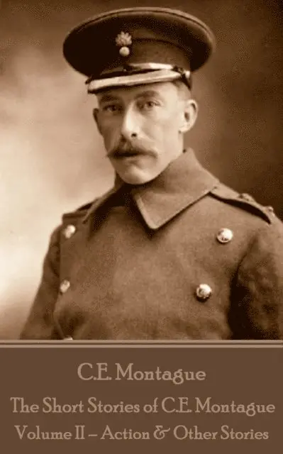 C. E.  Montague - Short Stories of C.E. Montague - Volume 2, E-bok. Tillgänglighet: Lägg i varukorg