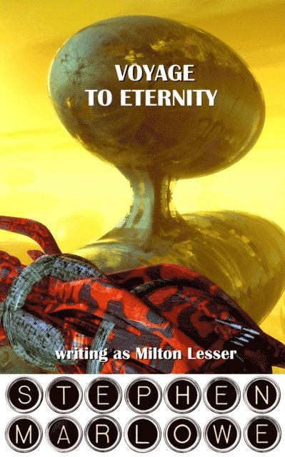 Stephen Marlowe - Voyage to Eternity, E-bok