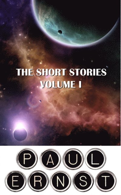 Paul Ernst - Short Stories of Paul Ernst, E-bok