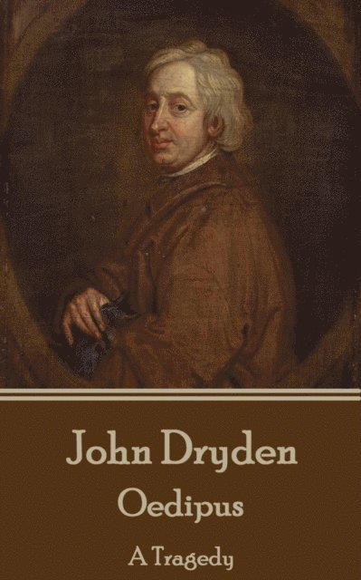 John Dryden - Oedipus, E-bok