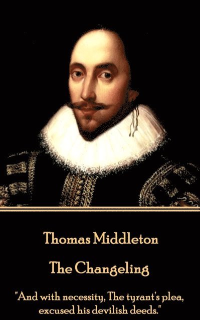 William Rowley, Thomas Middleton - Changeling, E-bok