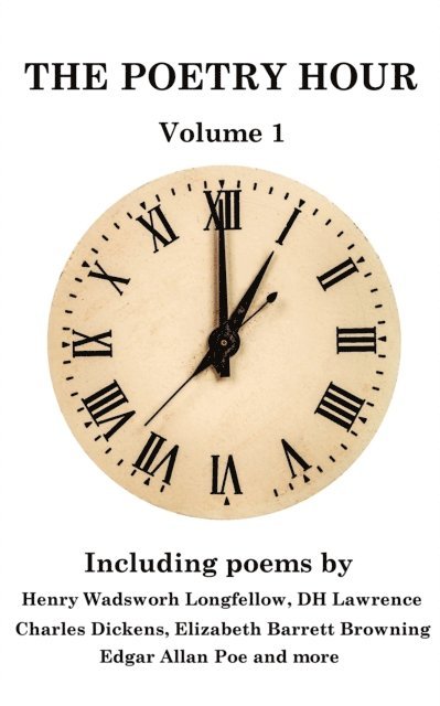 David Herbert Lawrence, Edgar Allan  Poe, Elizabeth Barrett Browning - Poetry Hour - Volume 1, E-bok
