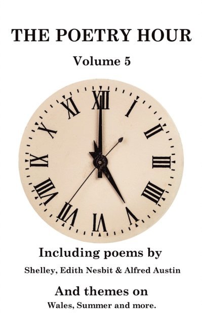 Edith Nesbit, Letitia Elizabeth Landon, Thomas  Hood - Poetry Hour - Volume 5, E-bok