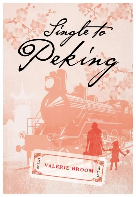 Valerie Broom - Single to Peking, Häftad. Tillgänglighet: Lägg i varukorg