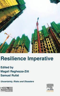 Magali Reghezza-Zitt, Samuel Rufat - Resilience Imperative, Inbunden