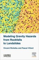 Vincent Richefeu, Pascal Villard - Modeling Gravity Hazards from Rockfalls to Landslides, Inbunden. Tillgänglighet: Lägg i varukorg
