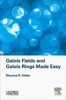 Maurice Kibler - Galois Fields and Galois Rings Made Easy, Inbunden. Tillgänglighet: Lägg i varukorg