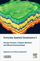 Nicolas Florsch, Frederic Muhlach, Michel Kammenthaler - Everyday Applied Geophysics 2, Inbunden. Tillgänglighet: Lägg i varukorg