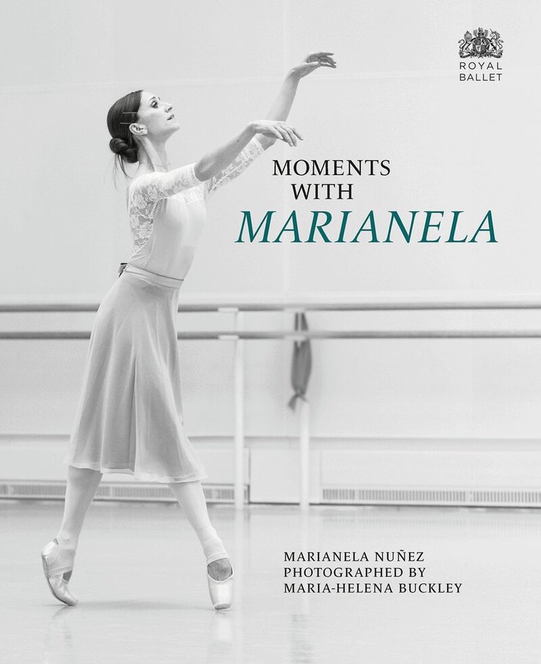 Marianela Nuñez, Maria-Helena Buckley - Moments with Marianela, Inbunden