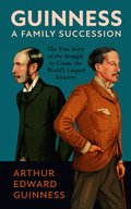 Guinness: A Family Succession