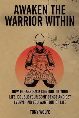 Tony Wolfe - Awaken the Warrior Within, Häftad. Tillgänglighet: Lägg i varukorg