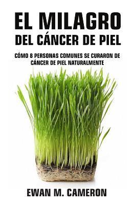 Ewan Cameron - Milagro del Cáncer de Piel, Inbunden
