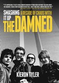 Smashing it Up: A Decade of Chaos with the Damned