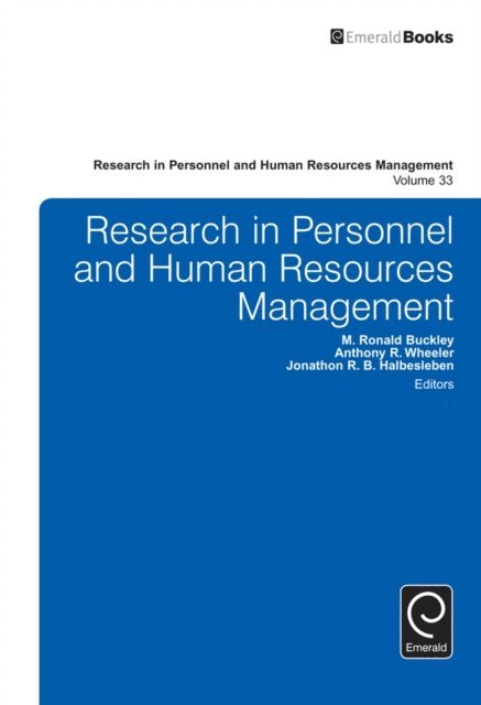 Jonathon R. B. Halbesleben, Anthony R. Wheeler, M. Ronald Buckley - Research in Personnel and Human Resources Management, E-bok