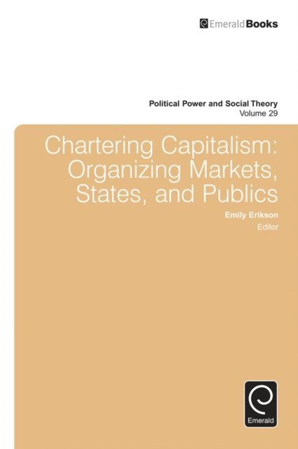 Emily Erikson - Chartering Capitalism, E-bok