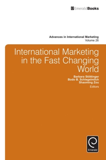 Barbara Stottinger, Bodo B. Schlegelmilch, Shaoming Zou - International Marketing in the Fast Changing World, E-bok