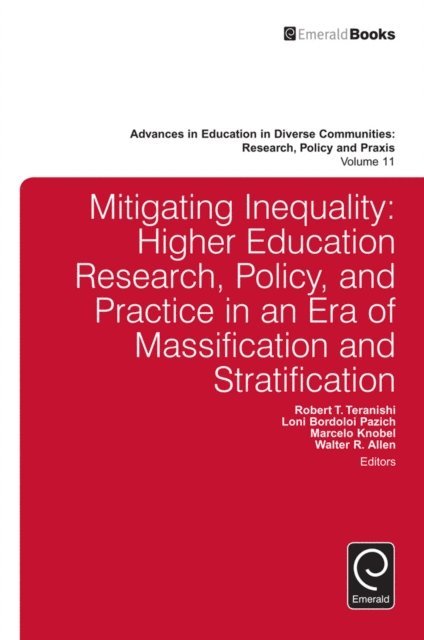 Marcelo Knobel, Loni Bordoloi Pazich, Walter R. Allen, Robert T. Teranishi - Mitigating Inequality, E-bok