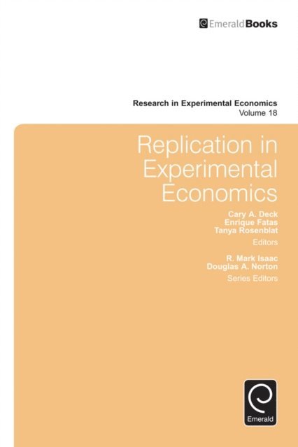 Cary A. Deck, Enrique Fatas, Tanya Rosenblat - Replication in Experimental Economics, E-bok