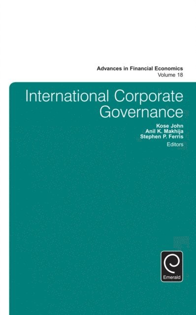 Anil K. Makhija, Stephen P. Ferris, Kose John - International Corporate Governance, E-bok