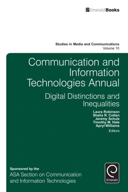 Timothy M. Hale, Apryl Williams, Jeremy Schulz, Shelia R. Cotten, Laura Robinson - Communication and Information Technologies Annual, E-bok