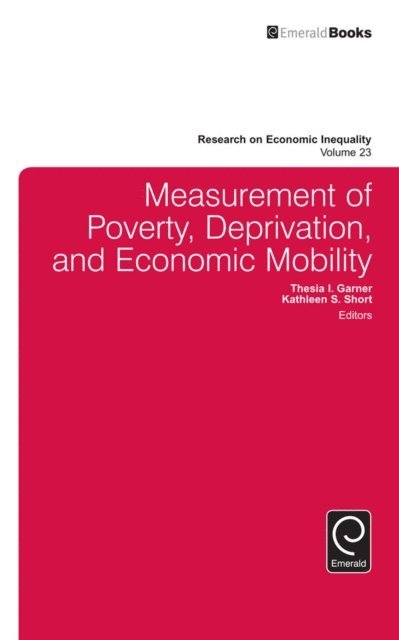 Kathleen S. Short, Thesia I. Garner - Measurement of Poverty, Deprivation, and Social Exclusion, E-bok