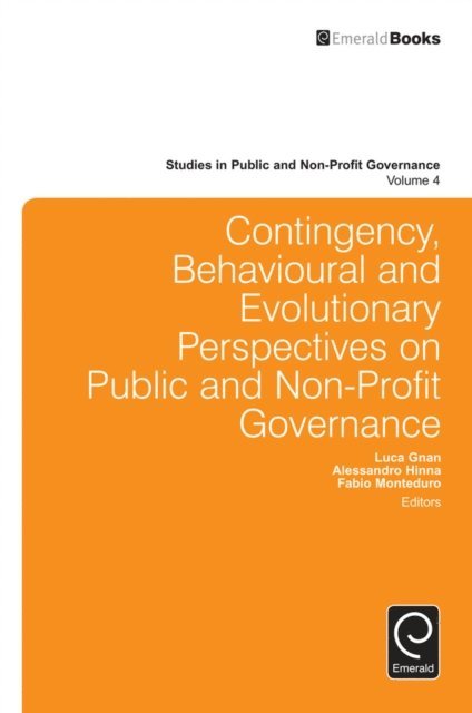 Luca Gnan, Alessandro Hinna, Fabio Monteduro - Contingency, Behavioural and Evolutionary Perspectives on Public and Non-Profit Governance, E-bok