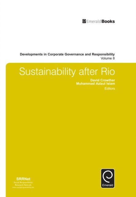 M. Azizul Islam, David Crowther - Sustainability after Rio, E-bok