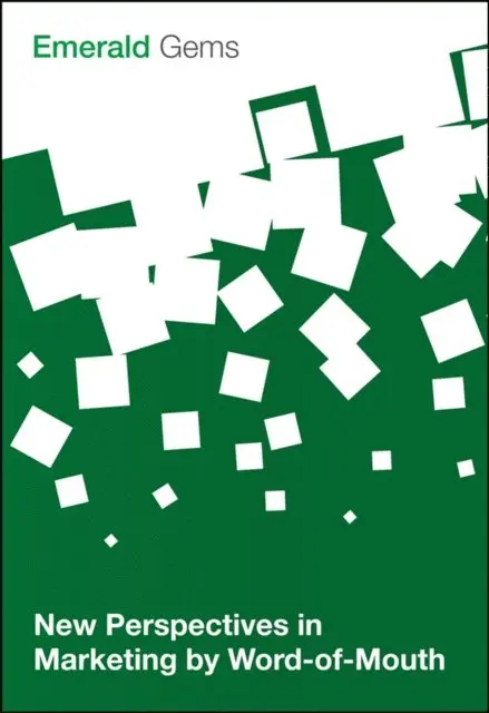 Emerald Group Publishing Limited - New Perspectives in Marketing by Word-of-Mouth, E-bok. Tillgänglighet: Lägg i varukorg